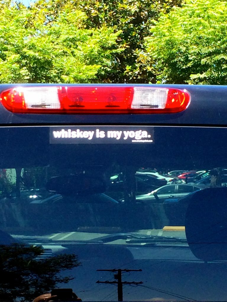 Bumper Sticker Whiskey is my Yoga